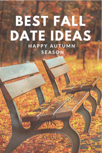 Here are some fall date ideas to spend time with loved one