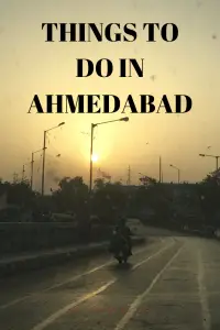 How to explore Ahmedabad