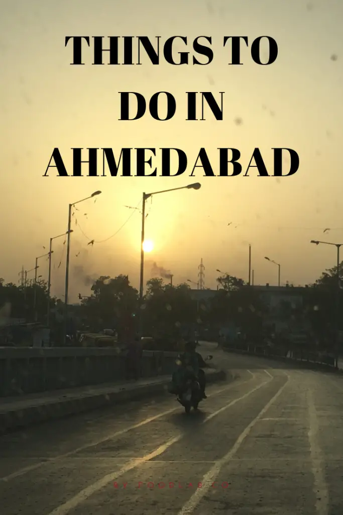 Things to do in Ahmedabad Urvis Travel Journal