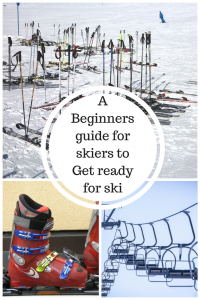 A Beginners guide for skiers to Get ready for ski