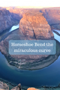 Horseshoe Bend the miraculous curve