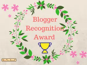 Blogger Recognition Award to Urvi's Travel Journal