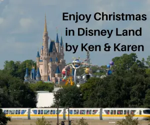 Enjoy Christmas in Disney Land by Ken & Karen