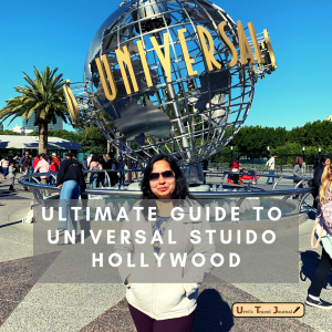 Ultimate guide of Universal studio Hollywood