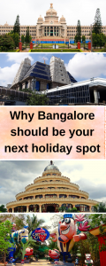Why Bangalore should be your next holiday spot