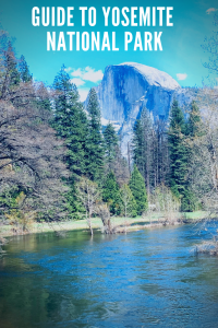 Guide to Yosemite National Park California