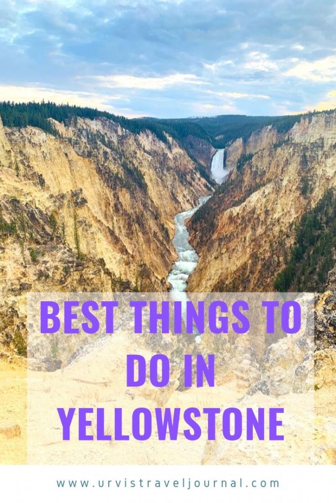 Best things to do in Yellowstone Urvis Travel Journal